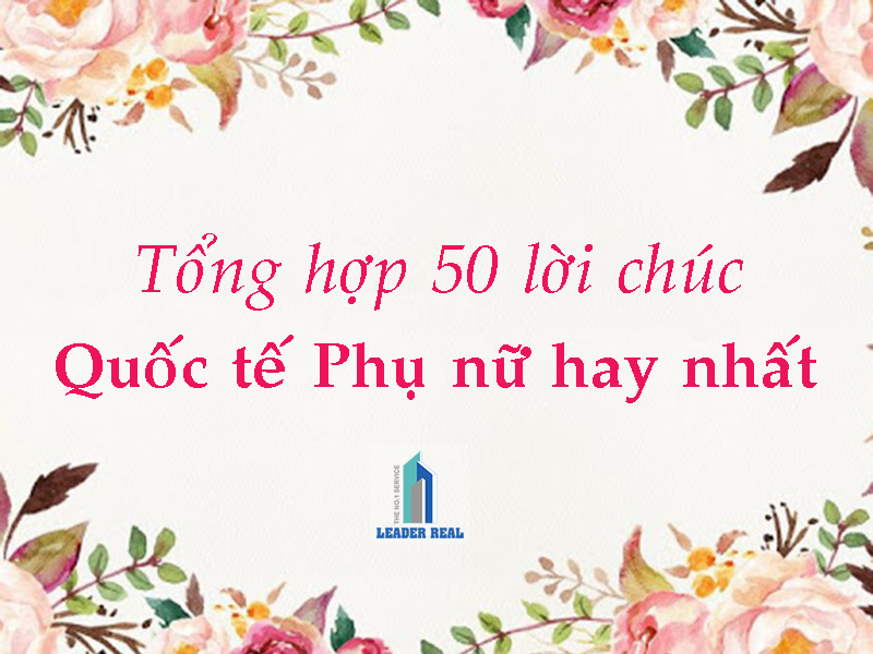 Top 50 lời chúc 8/3 hay và ý nghĩa nhất