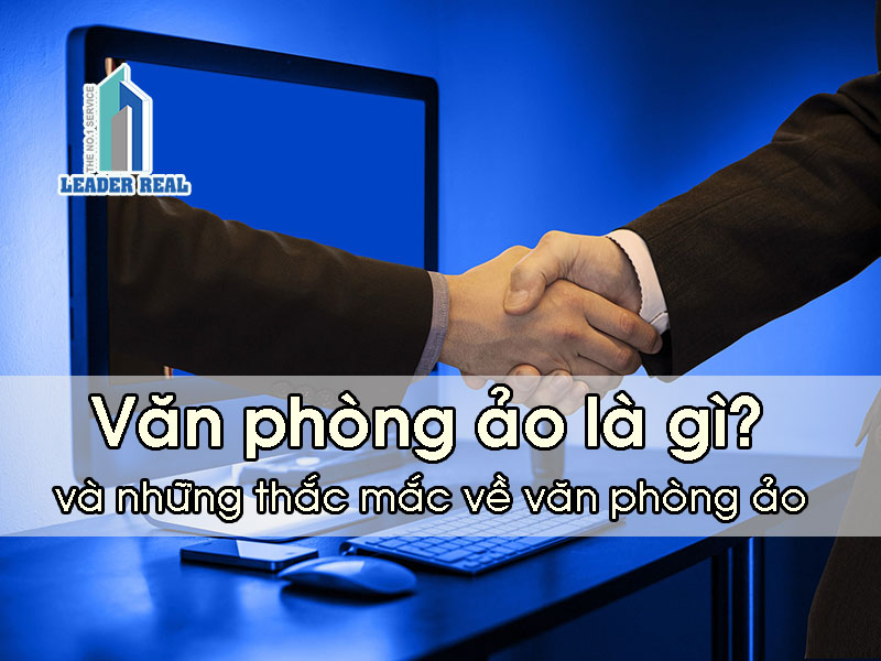 Văn phòng ảo là gì?