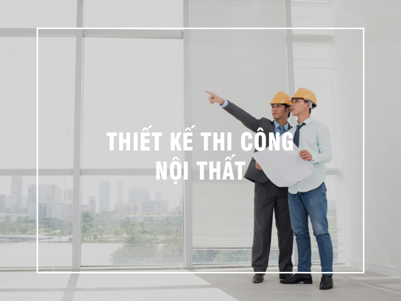 Thiết kế thi công nội thất Leader Real