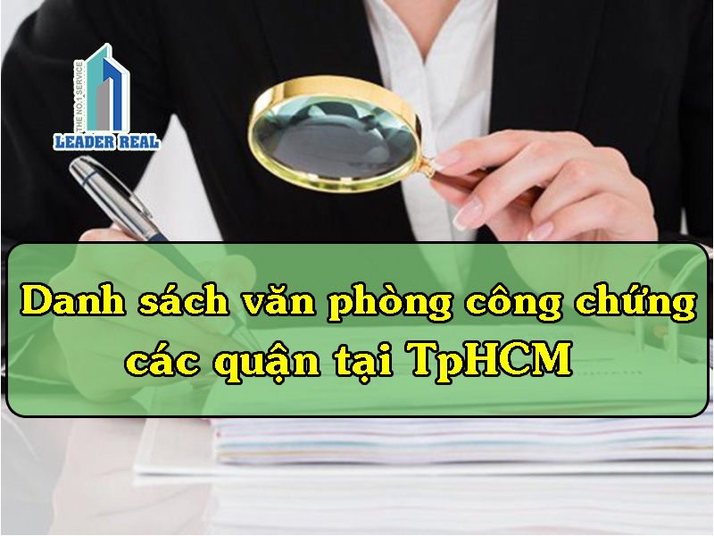 Danh sách văn phòng công chứng các quận tại TPHCM